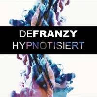DeFranzy &ndash; Hypnotisiert l Single V&Ouml; 13.07.2018 (Springstoff)